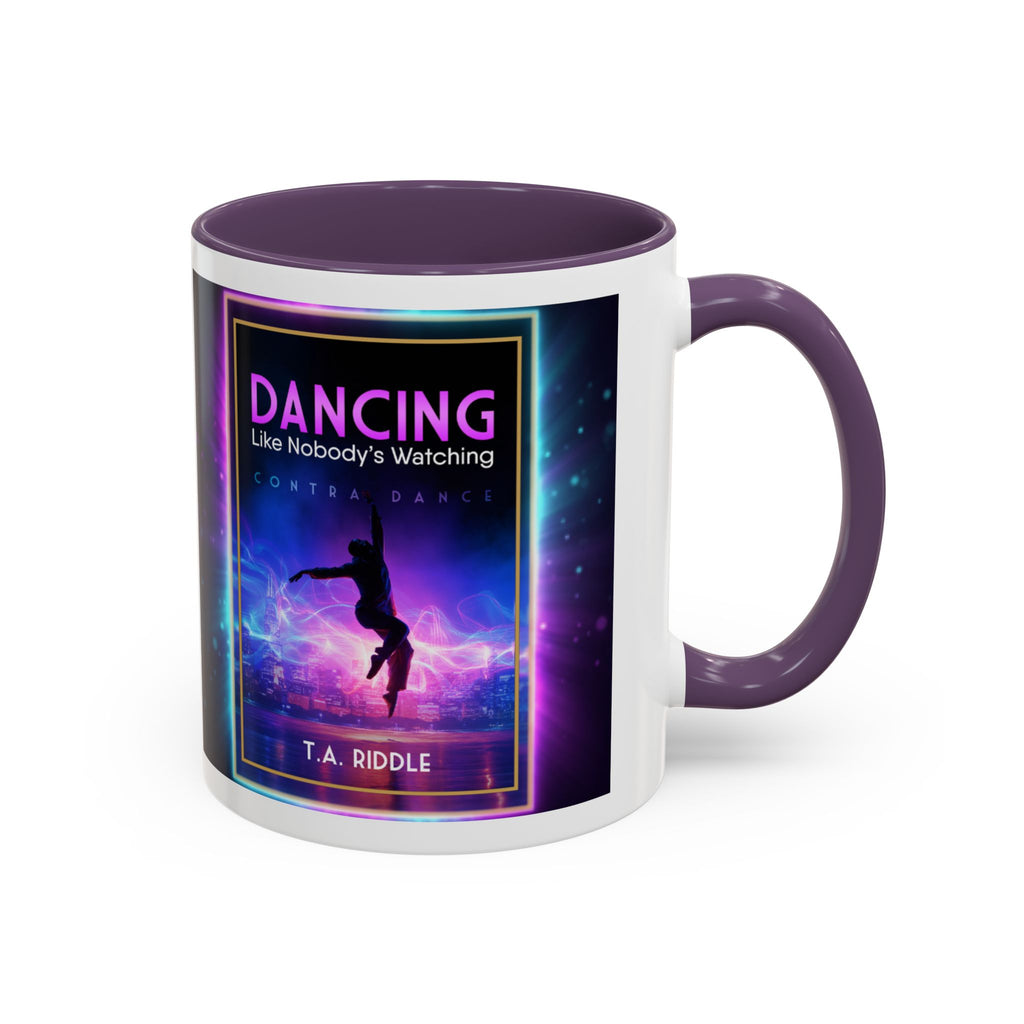 Dancing Like Nobody’s Watching Coffee Mug — Inspirational Dance Quote Accent Mug