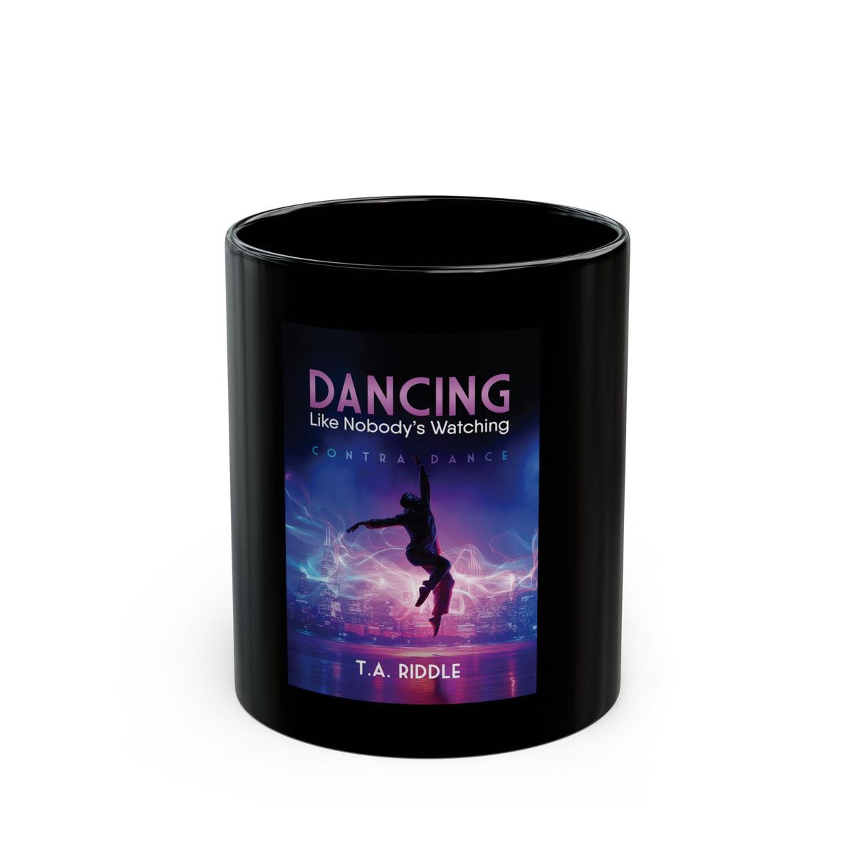 Dancing Like Nobody's Watching Black Mug — Neon Dance Silhouette Coffee Cup (11oz/15oz)