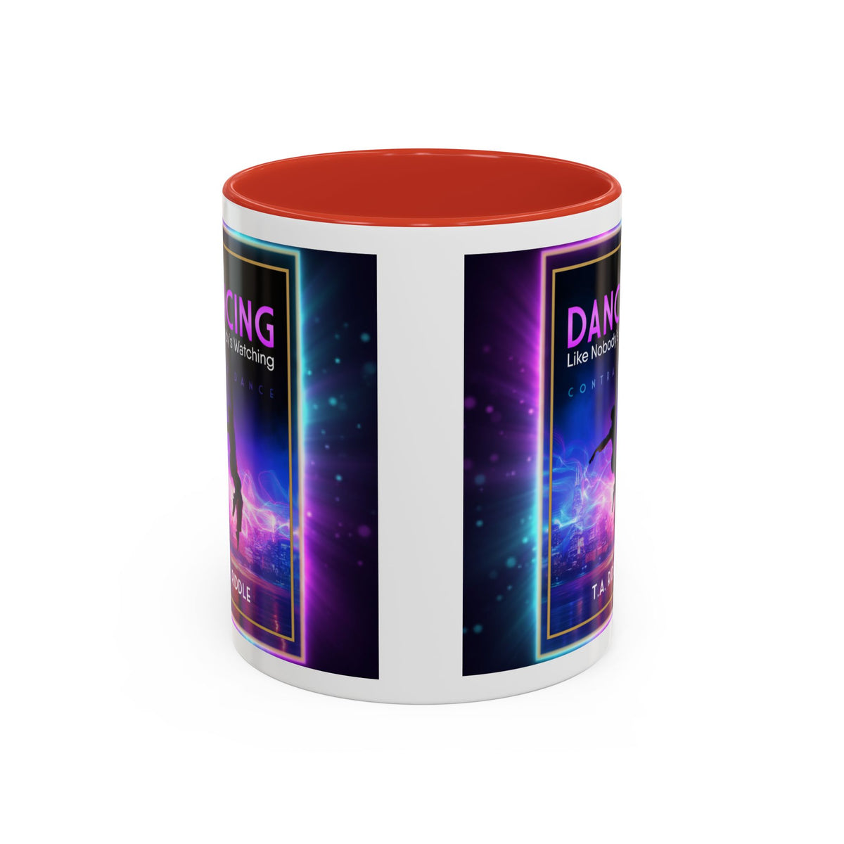 Dancing Like Nobody’s Watching Coffee Mug — Inspirational Dance Quote Accent Mug